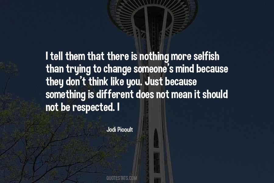Trying Not To Think Quotes #1432124