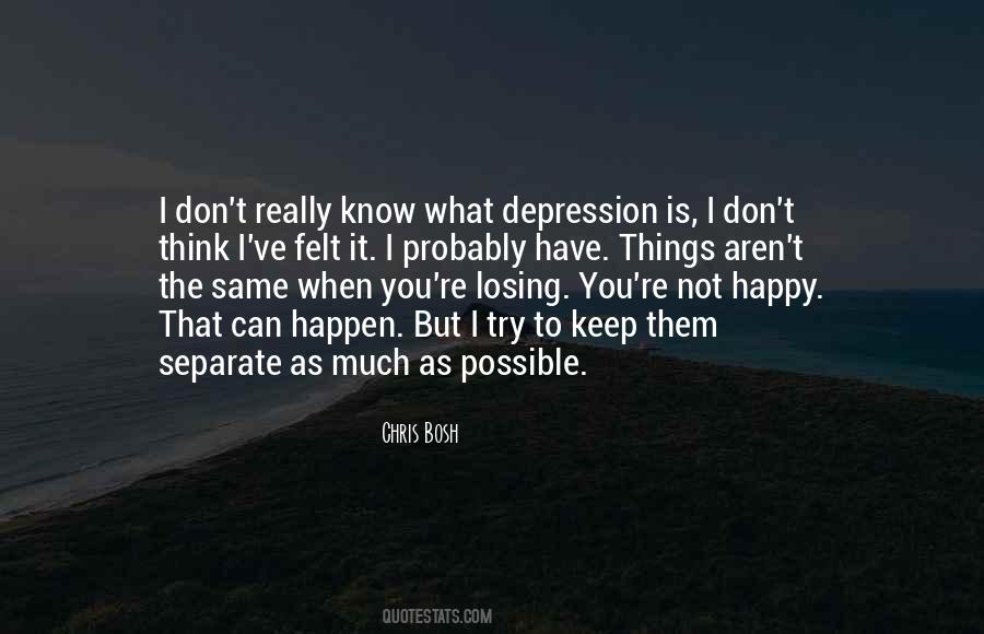Trying Not To Think Quotes #1433296