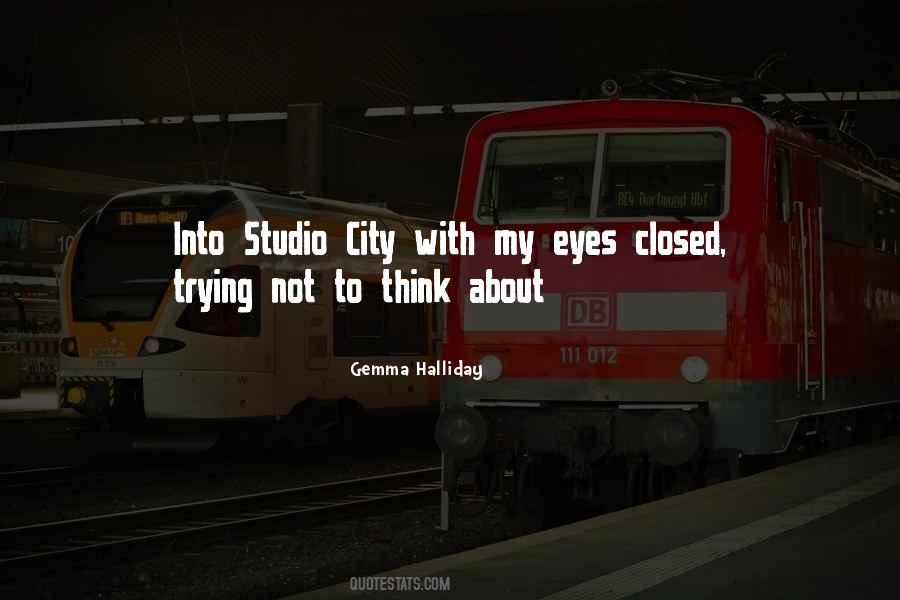 Trying Not To Think Quotes #1522926