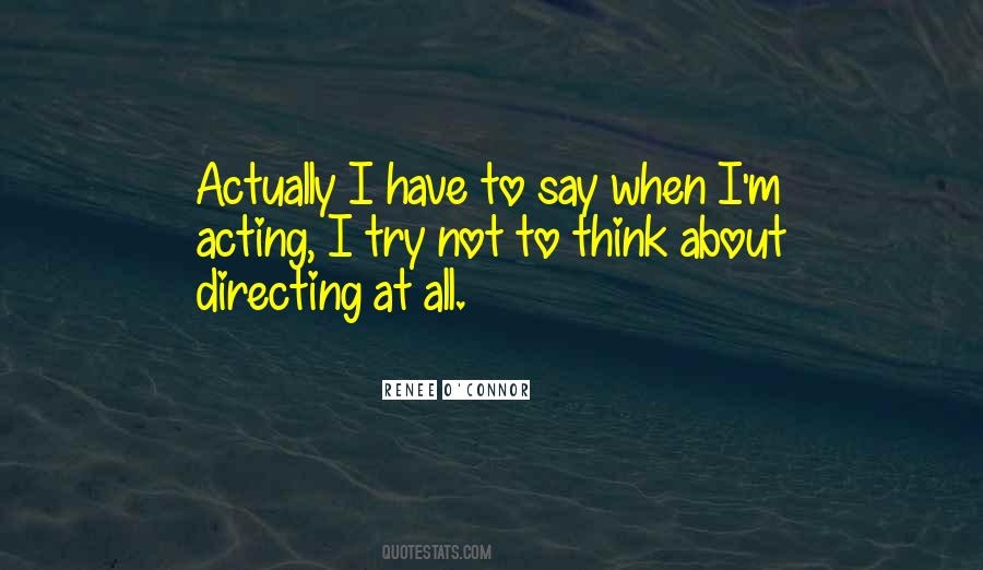 Trying Not To Think Quotes #1546779