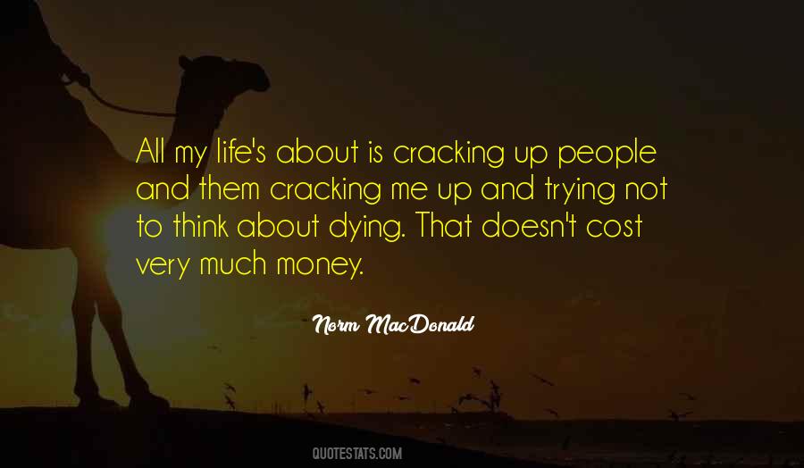 Trying Not To Think Quotes #1859525