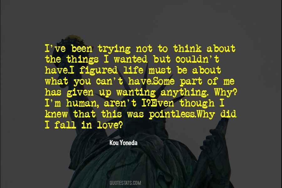 Trying Not To Think Quotes #293683