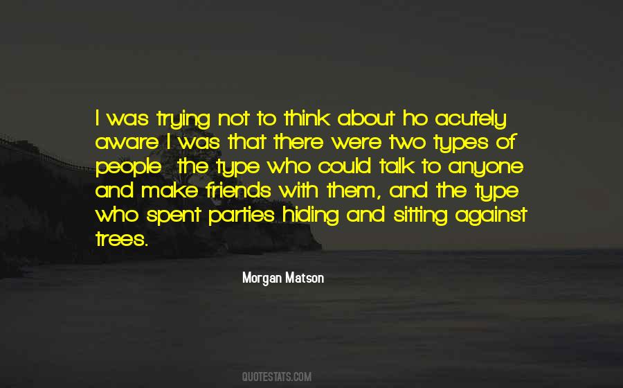 Trying Not To Think Quotes #482159