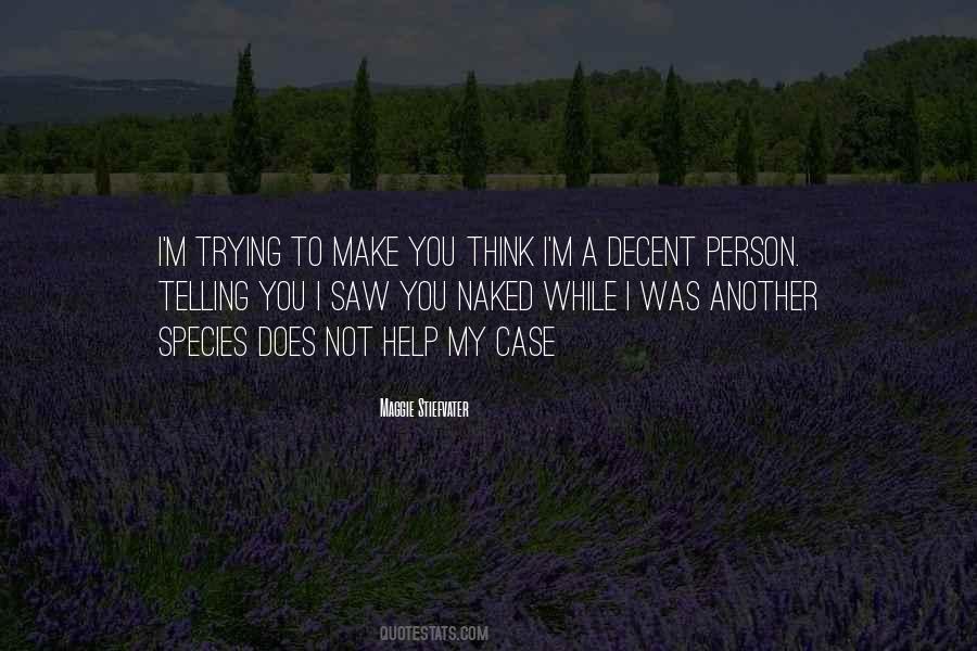 Trying Not To Think Quotes #823604