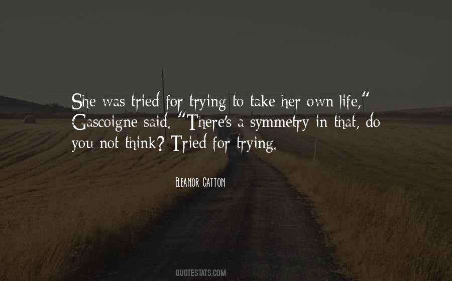 Trying Not To Think Quotes #840478
