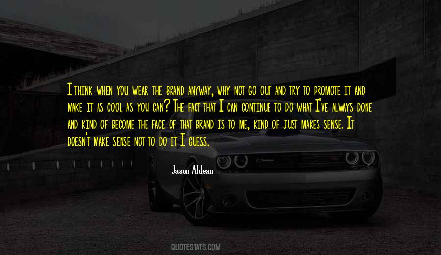 Trying Not To Think Quotes #8709