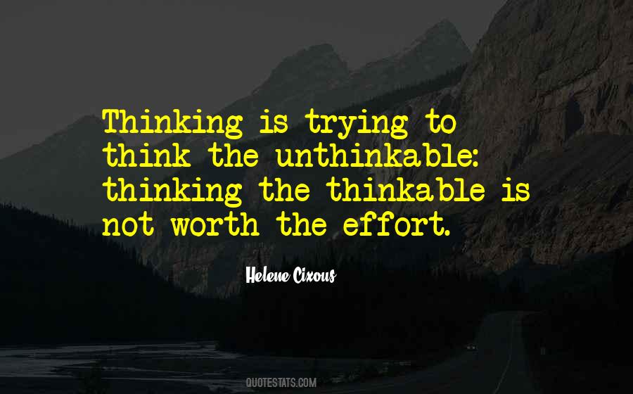 Trying Not To Think Quotes #990601