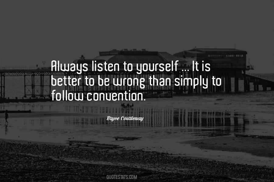 Always Listen Quotes #1802164