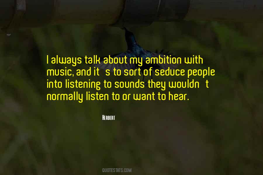 Always Listen Quotes #824251