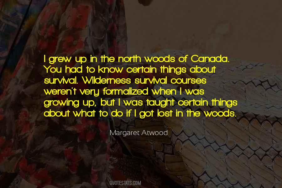 Quotes About The North Woods #1777117