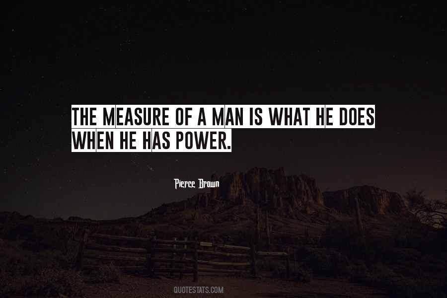 Quotes About The Measure Of Man #734635