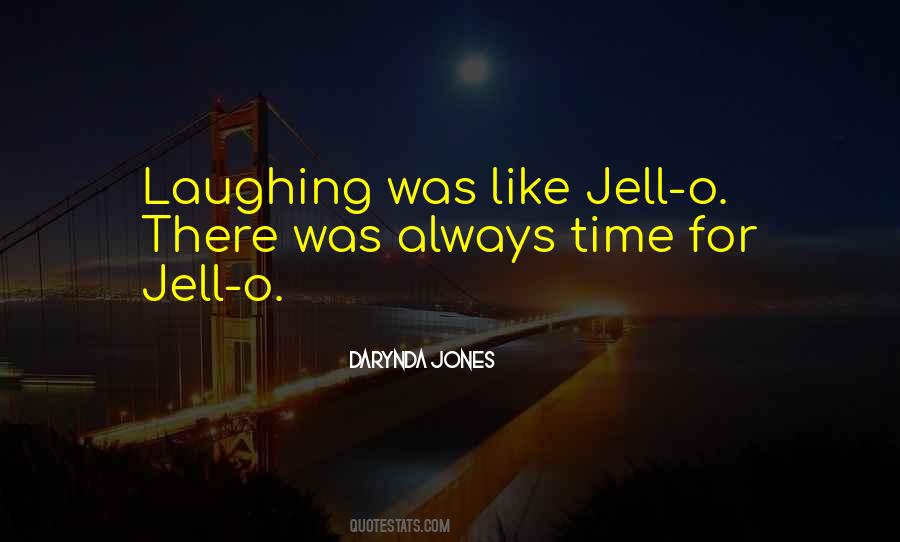 Quotes About Jell #789430