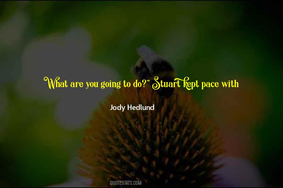 I Know What Is Going On Quotes #1443182