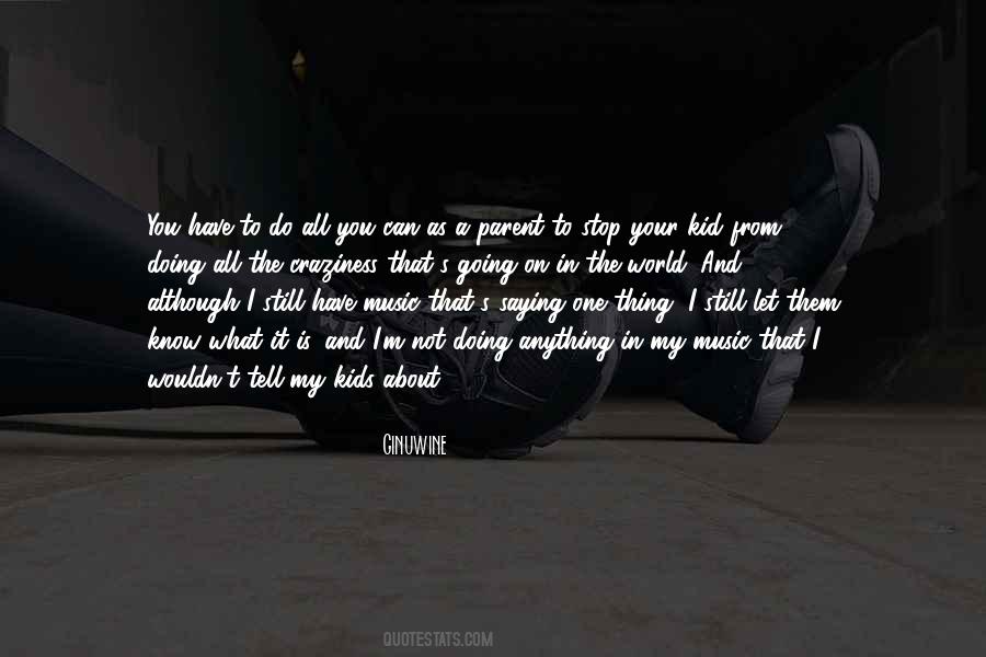 I Know What Is Going On Quotes #1771251