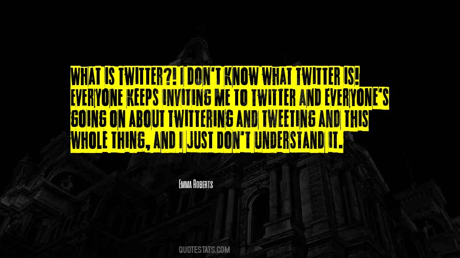 I Know What Is Going On Quotes #860506