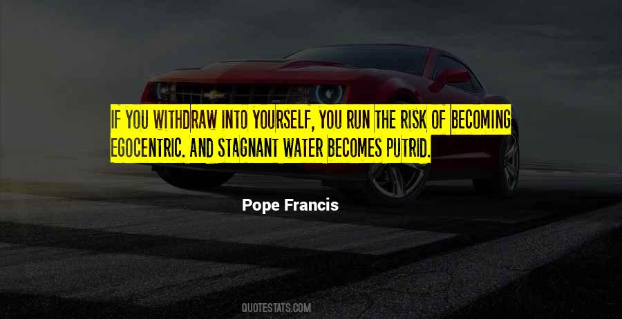 Water Yourself Quotes #1330748