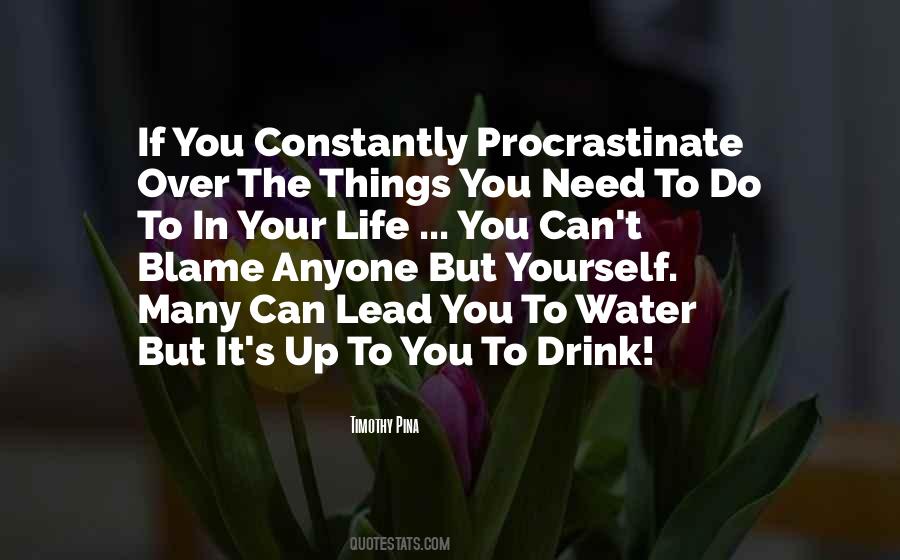 Water Yourself Quotes #1415223