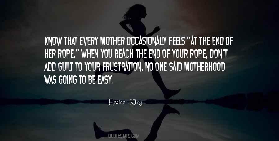 When You Reach The End Of Your Rope Quotes #811013 When You Reach The End Of Your Rope Quotes #811013
