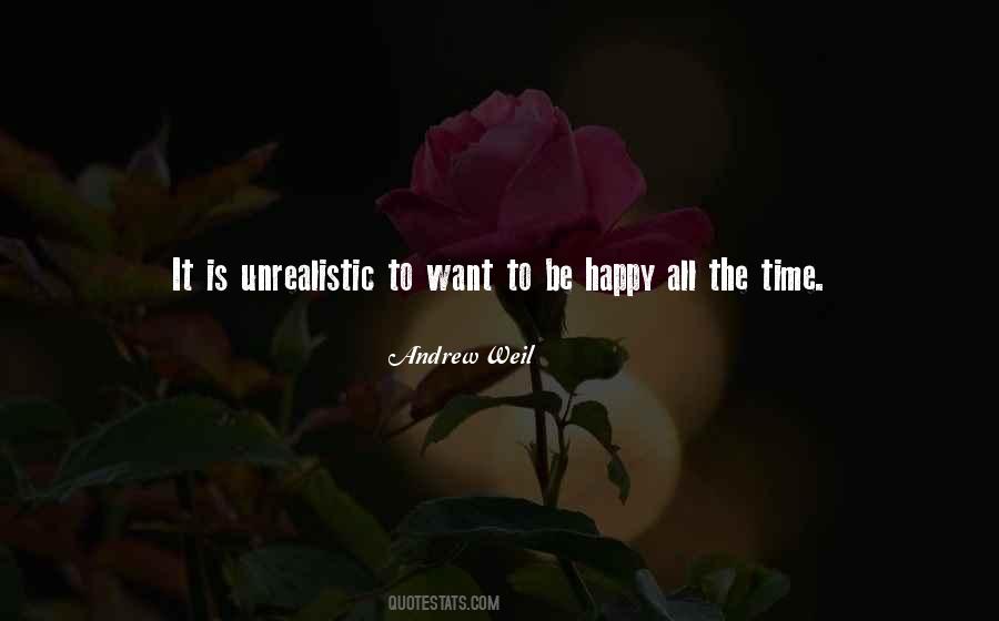Cant Be Happy All The Time Quotes #154202