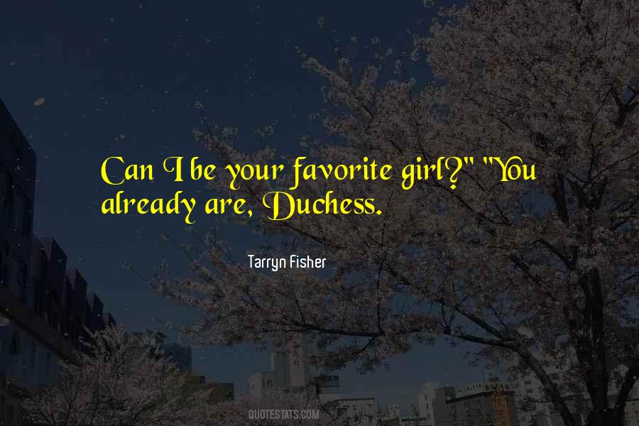 Your Favorite Girl Quotes #1349137