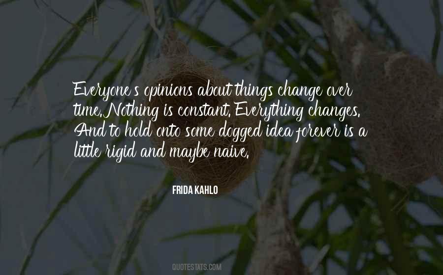 Everything Is About To Change Quotes #1621038