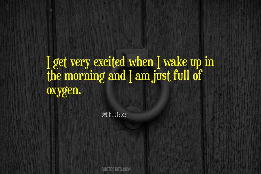 Wake Up Excited Quotes #910253