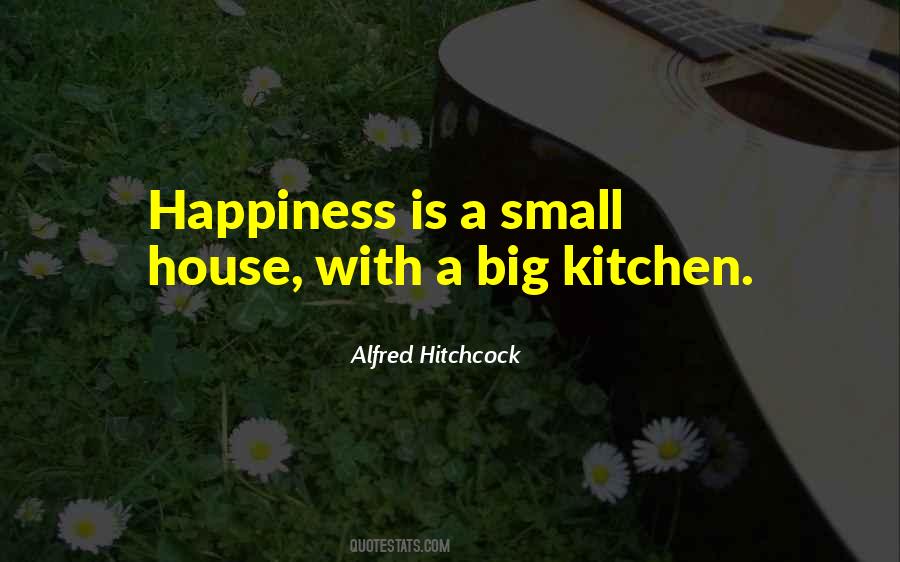 Alfred Hitchcock Happiness Quotes #698018