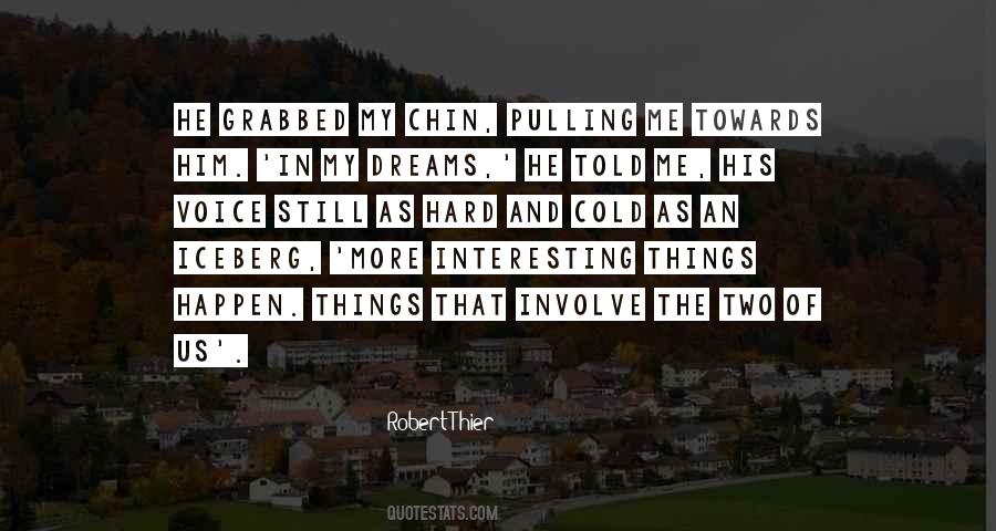 Hard Things Happen Quotes #1139282