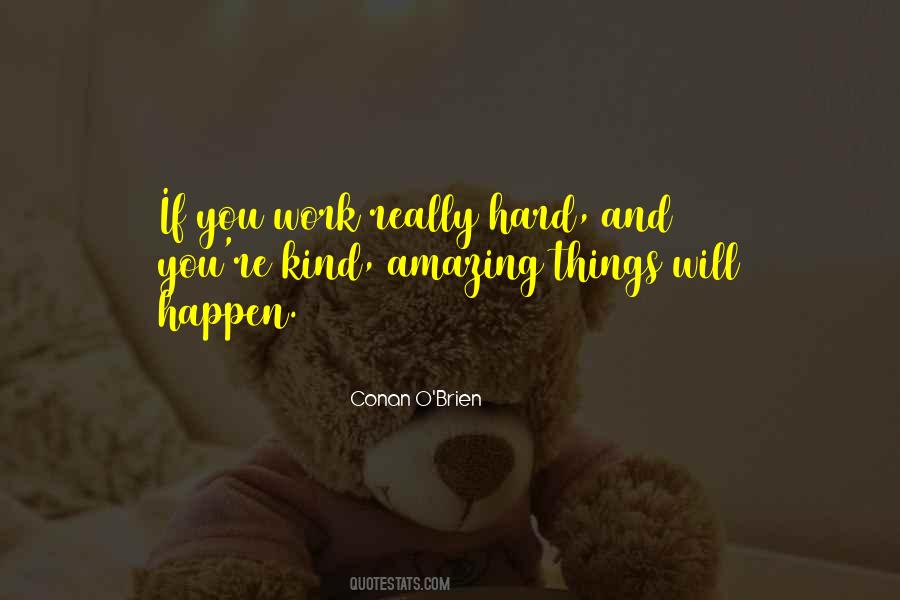Hard Things Happen Quotes #1641633