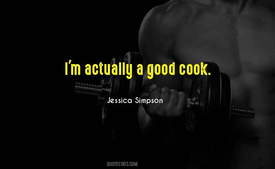 A Good Cook Quotes #1414144