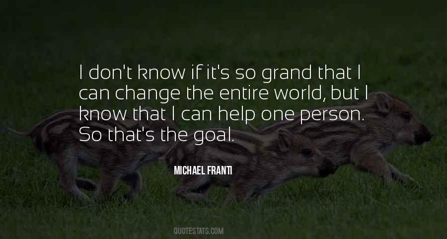 No One Person Can Change The World Quotes #325935