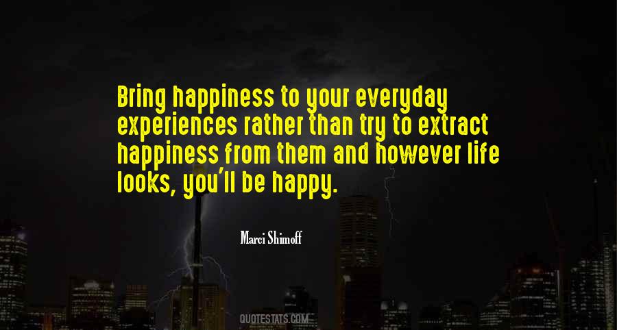 Trying To B Happy Quotes #139439