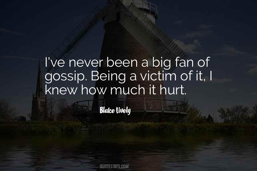 Gossip Hurt Quotes #1803699