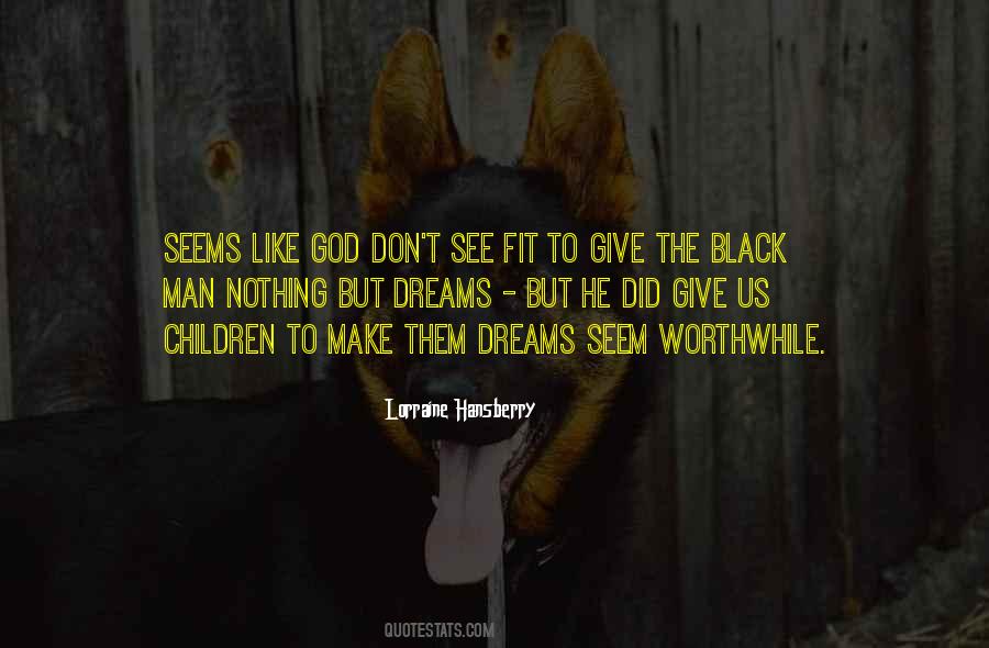 I Give Up On My Dreams Quotes #110740