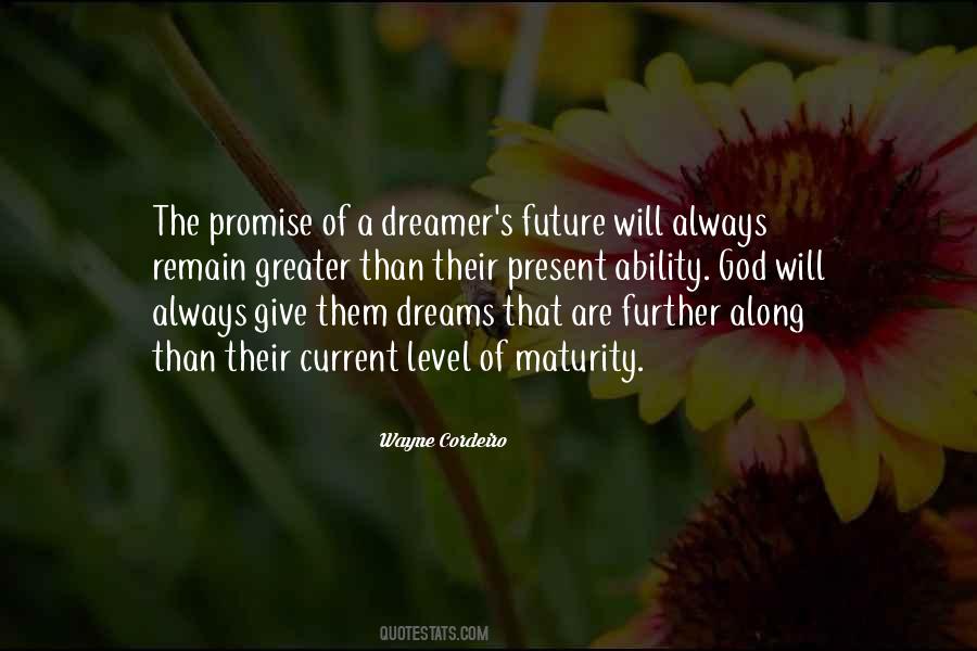 I Give Up On My Dreams Quotes #5979