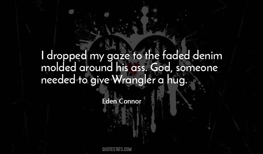 God Please Hug Me Quotes #1609423