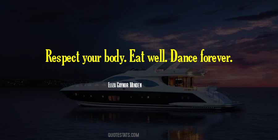 Eat For The Body You Want Quotes #721721