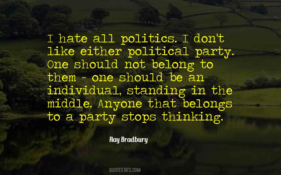 Politics Hate Quotes #1834381