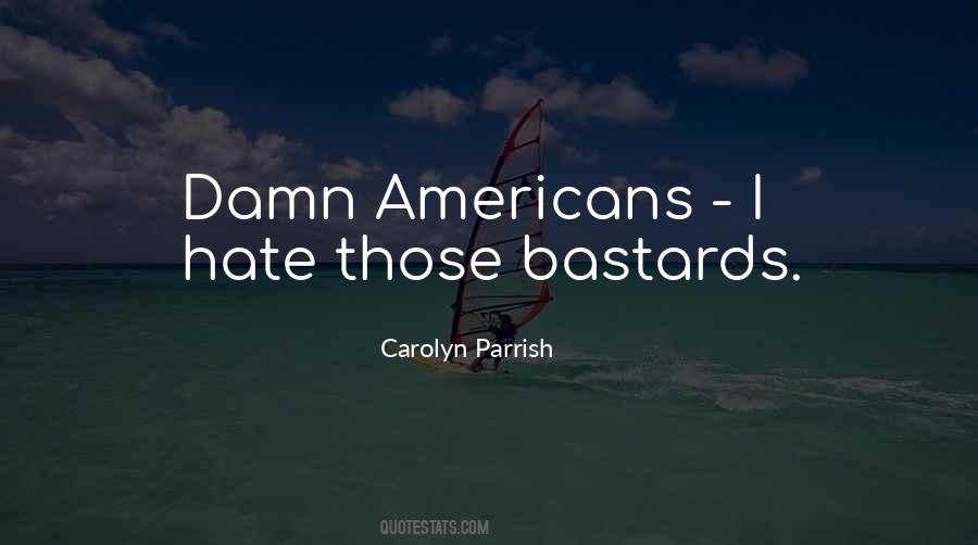 Politics Hate Quotes #636684