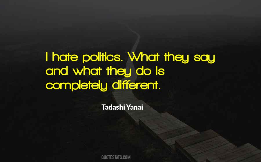 Politics Hate Quotes #807185