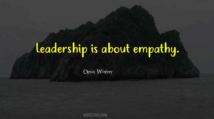 Empathy Leadership Quotes #1722354