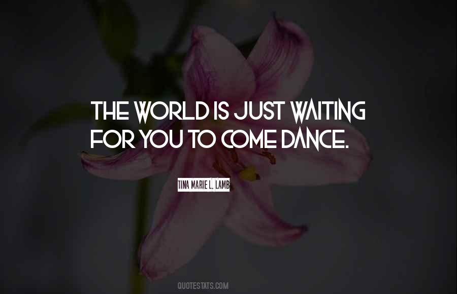 Quotes About Just Waiting #1251708