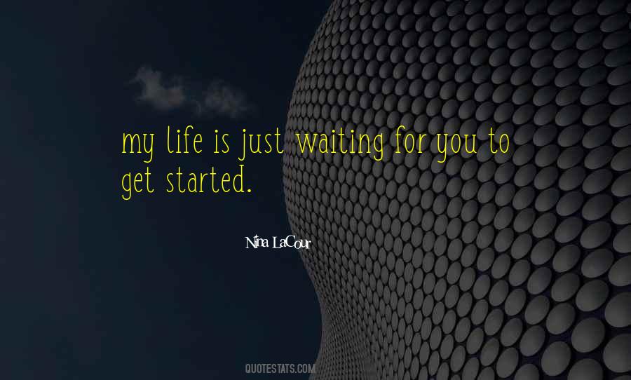 Quotes About Just Waiting #1871615