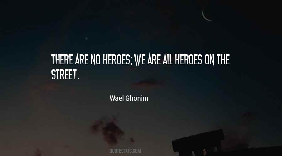 We Are All Heroes Quotes #1448211
