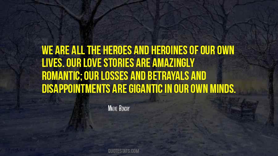 We Are All Heroes Quotes #506724
