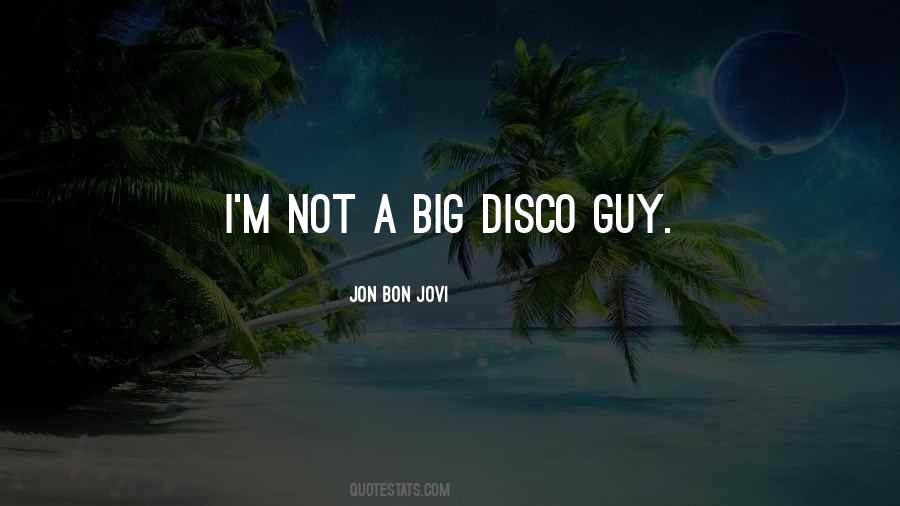 Disco Disco Quotes #1827178