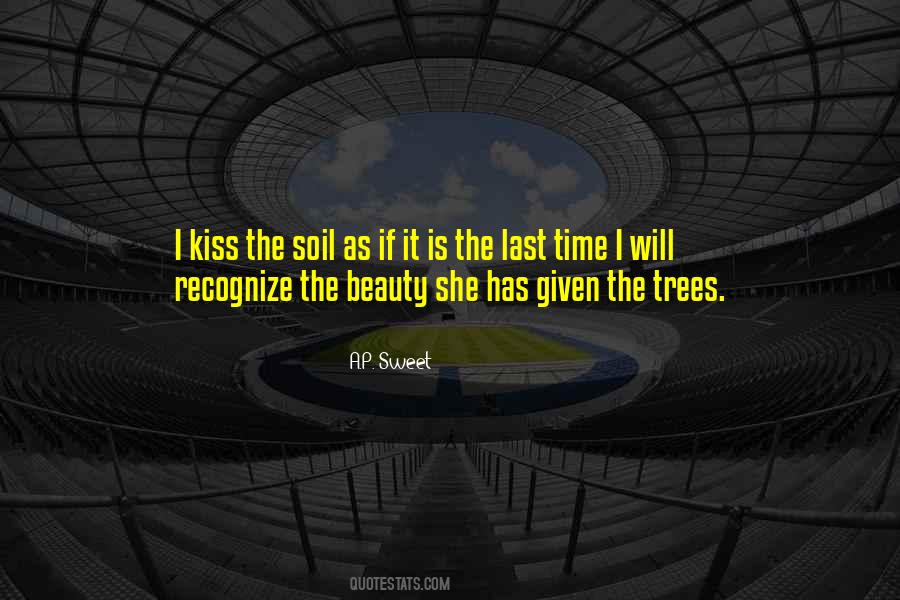 Kiss Me As If It Were The Last Time Quotes #674615