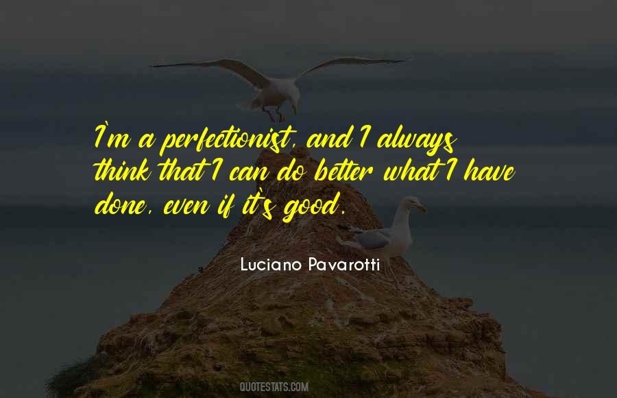 What I Have Done Quotes #1834762