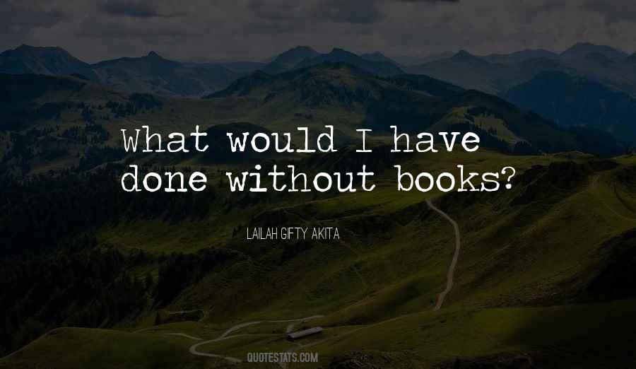 What I Have Done Quotes #244029