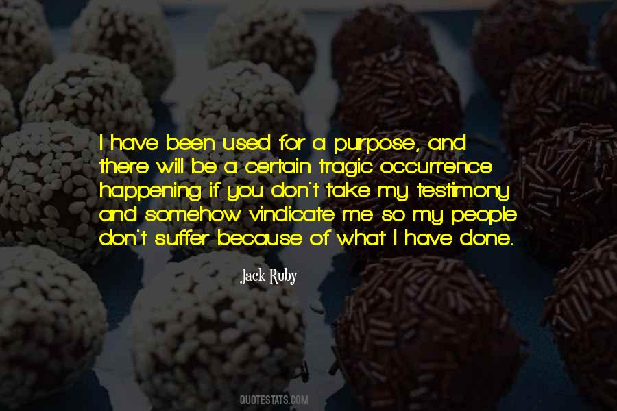 What I Have Done Quotes #37580